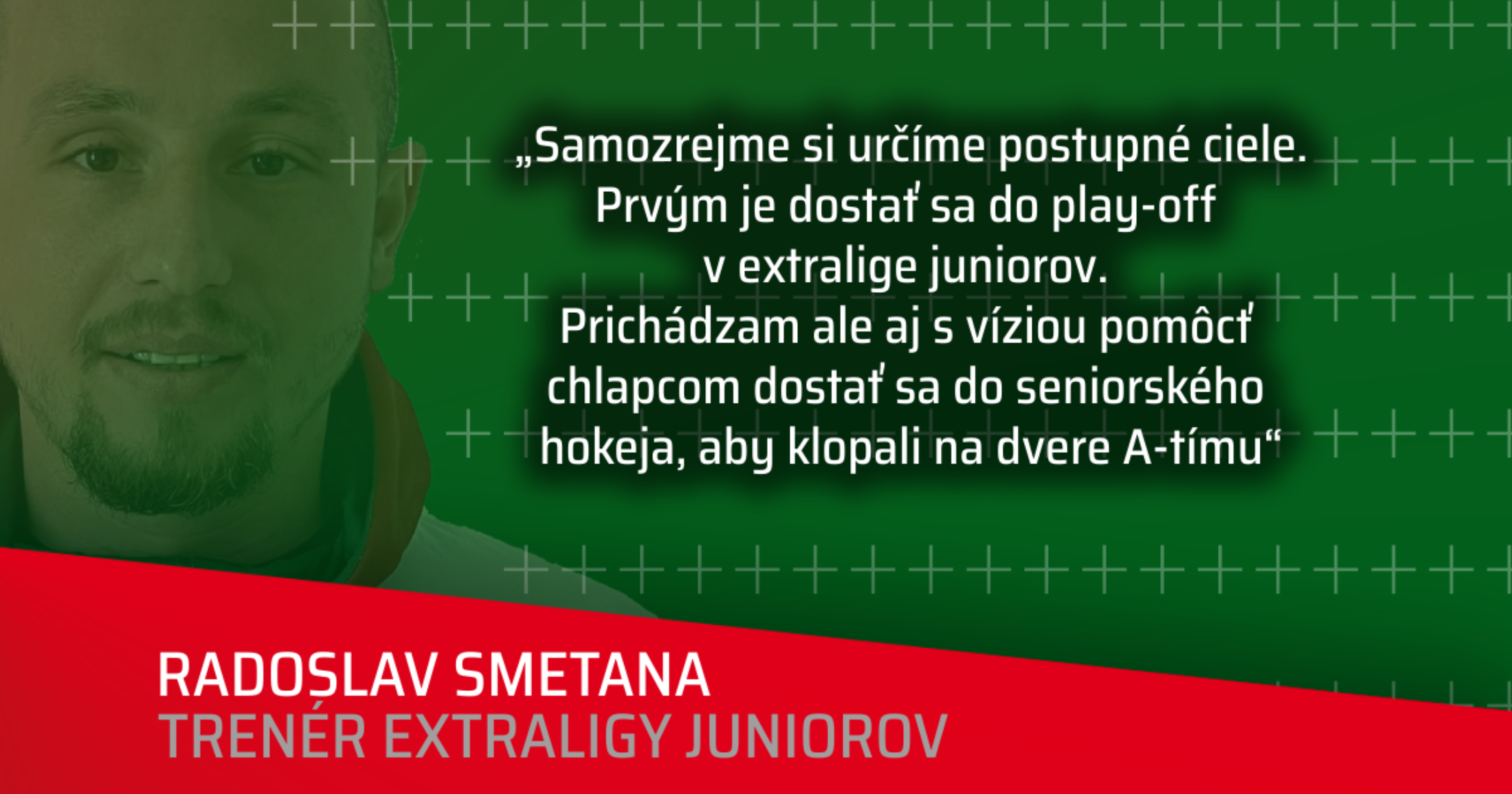Trenérom juniorov v sezóne 2022/2023 sa stane Radoslav Smetana